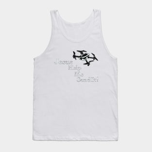 Jesus Help me Send it! Tank Top